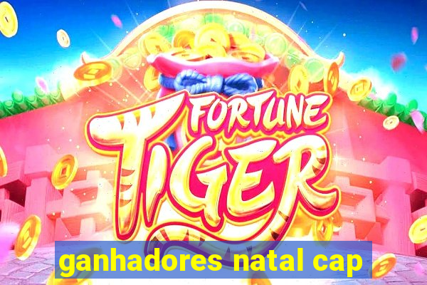 ganhadores natal cap